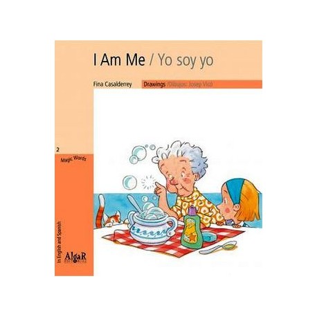 I AM ME/YO SOY YO                    (MAGIC WORDS)-librosluna- Libros de Libros para Todos