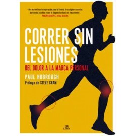 CORRER SIN LESIONES -DEL DOLOR A LA MARCA PERSONAL- (EMPASTADO)-librosluna- Libros de Libros para Todos
