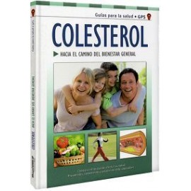COLESTEROL -HACIA EL CAMINO DEL BIENESTAR GENERAL- (EMPASTADO)-librosluna- Libros de Libros para Todos