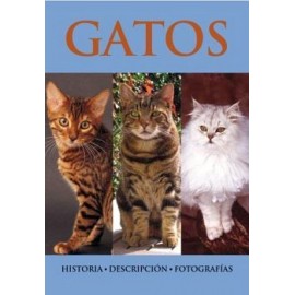 GATOS -HISTORIA, DESCRIPCION, FOTOGRAFIAS--librosluna- Libros de Libros para Todos