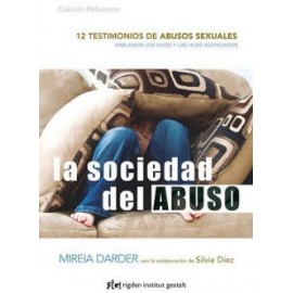 SOCIEDAD DEL ABUSO -12 TESTIMONIOS DE ABUSOS SEXUALES--librosluna- Libros de Libros para Todos