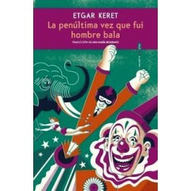 PENULTIMA VEZ QUE FUI HOMBRE BALA, LA-librosluna- Libros de Libros para Todos