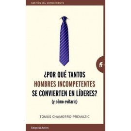 POR QUE TANTOS HOMBRES INCOMPETENTES SE CONVIERTEN EN LIDERES?-librosluna- Libros de Libros para Todos