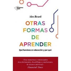 OTRAS FORMAS DE APRENDER -QUE FUNCIONA EN EDUCACION Y POR QUE--librosluna- Libros de Libros para Todos