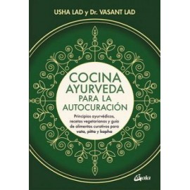 COCINA AYURVEDA PARA LA AUTOCURACION -PRINCIPIOS AYURVEDICOS--librosluna- Libros de Libros para Todos