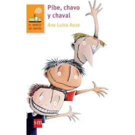 PIBE, CHAVO Y CHAVAL 2ED.      (BARCO DE VAPOR)-librosluna- Libros de Libros para Todos