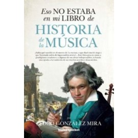 ESO NO ESTABA EN MI LIBRO DE HISTORIA DE LA MUSICA (BOOKS4POCKET)-librosluna- Libros de Libros para Todos
