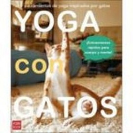 YOGA CON GATOS -31 ESTIRAMIENTOS DE YOGA INSPIRADOS EN GATOS--librosluna- Libros de Libros para Todos