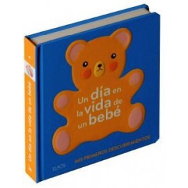 UN DIA EN LA VIDA DE UN BEBE      (COL. PRIMEROS DESCUBRIMIENTOS)-librosluna- Libros de Libros para Todos