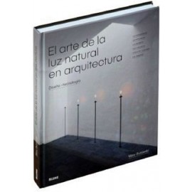 ARTE DE LA LUZ NATURAL EN ARQUITECTURA, EL (EMPASTADO)-librosluna- Libros de Libros para Todos
