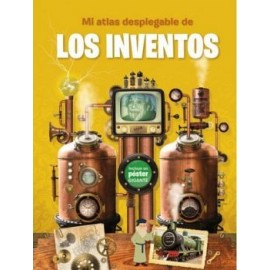 MI ATLAS DESPLEGABLE DE LOS INVENTOS      (C/POSTER GIGANTE)-librosluna- Libros de Libros para Todos