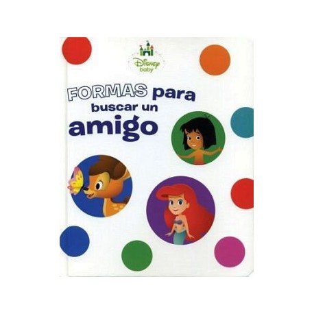 DISNEY BABY -FORMAS PARA BUSCAR UN AMIGO- (CARTONE)-librosluna- Libros de Libros para Todos