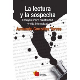 LECTURA Y LA SOSPECHA, LA -ENSAYOS SOBRE CREATIVIDAD Y VIDA INTE.-librosluna- Libros de Libros para Todos