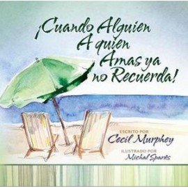CUANDO ALGUIEN A QUIEN AMAS YA NO RECUERDA! (EMPASTADO)-librosluna- Libros de Libros para Todos