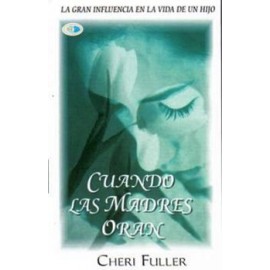 CUANDO LAS MADRES ORAN-librosluna- Libros de Libros para Todos