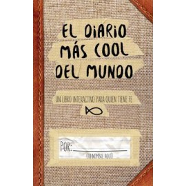DIARIO MAS COOL DEL MUNDO, EL -UN LIBRO INTERACTIVO P/QUIEN TIENE-librosluna- Libros de Libros para Todos