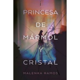 PRINCESA DE MARMOL Y CRISTAL-librosluna- Libros de Libros para Todos