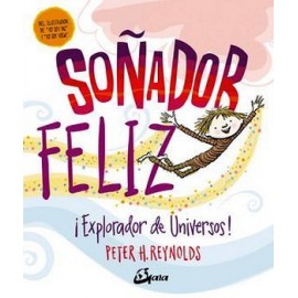 SOÑADOR FELIZ -EXPLORADOR DE UNIVERSOS-   (EMPASTADO)-librosluna- Libros de Libros para Todos