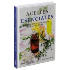 ACEITES ESENCIALES -PARA MEDITAR, RESPIRAR, RELAJARSE Y DAR MASAJ-librosluna- Libros de Libros para Todos