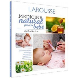 MEDICINA NATURAL PARA TU BEBE -DE 0 A 5 AÑOS--librosluna- Libros de Libros para Todos