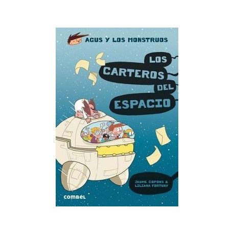 AGUS Y LOS MONSTRUOS -LOS CARTEROS DEL ESPACIO--librosluna- Libros de Libros para Todos